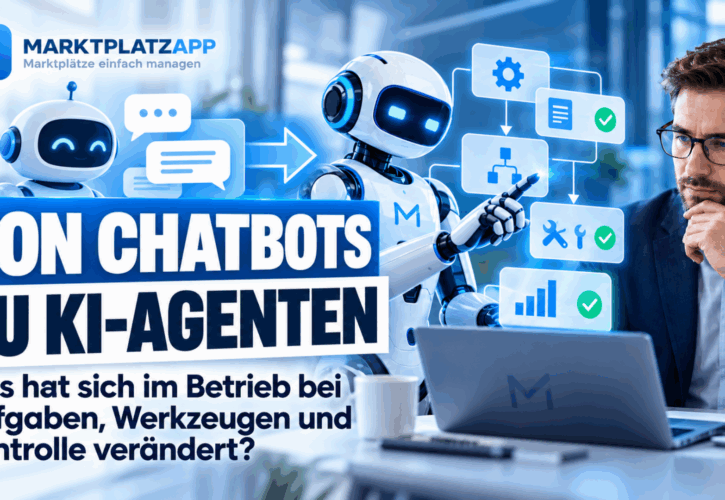 Von Chatbots zu KI-Agenten: Was hat sich im Betrieb bei Aufgaben, Werkzeugen und Kontrolle verändert